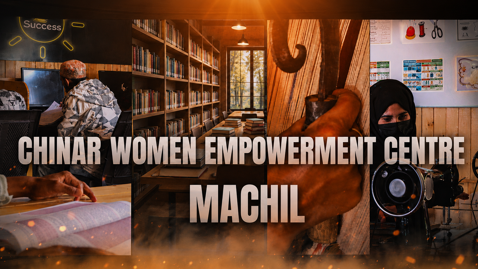 CHINAR WOMEN EMPOWERMENT CENTER MACHIL